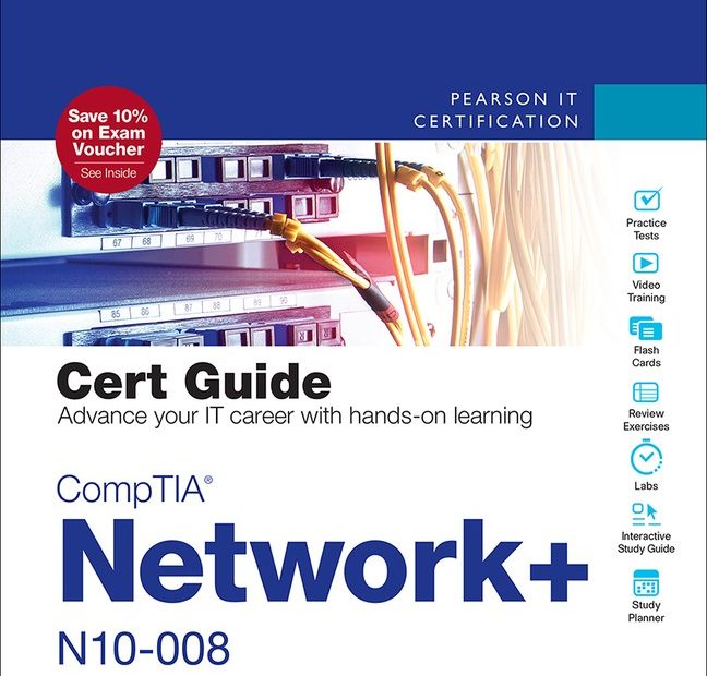 Comptia Network+ N10-008 Cert Guide Premium Edition And Practice Test |  Pearson It Certification