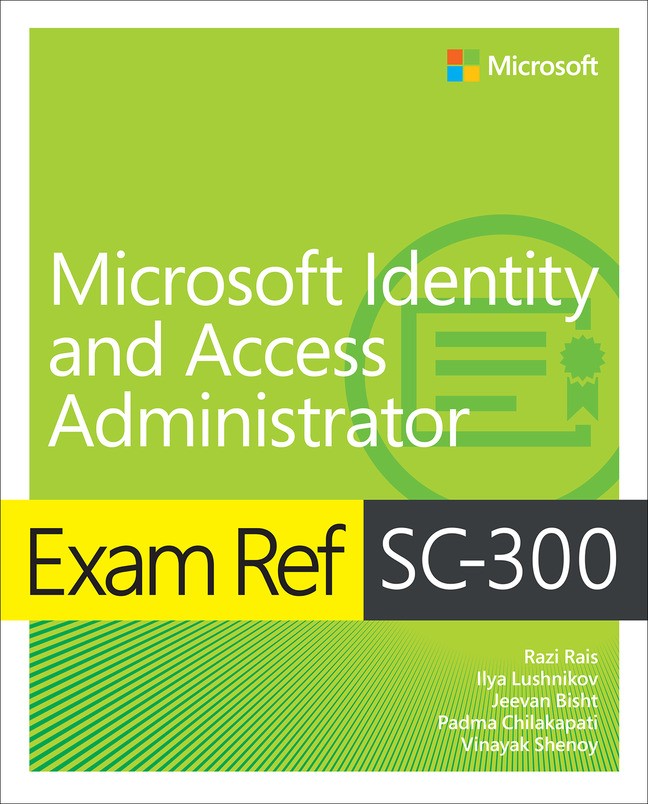 Exam Ref Sc-300 Microsoft Identity And Access Administrator | Microsoft Press Store