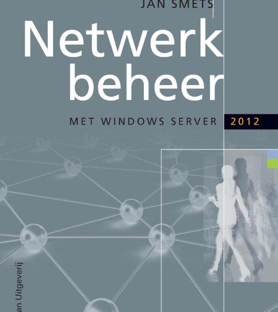 Netwerkbeheer Met Windows Server 2012 Deel 2 | 9789057522666 | Tweedehands