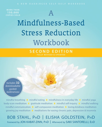 A Mindfulness-Based Stress Reduction Workbook Ebook Door Bob Stahl, Phd -  Epub | Rakuten Kobo Nederland
