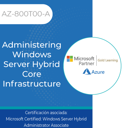 Az-800T00-A | Administering Windows Server Hybrid Core Infrastructure |  Netec