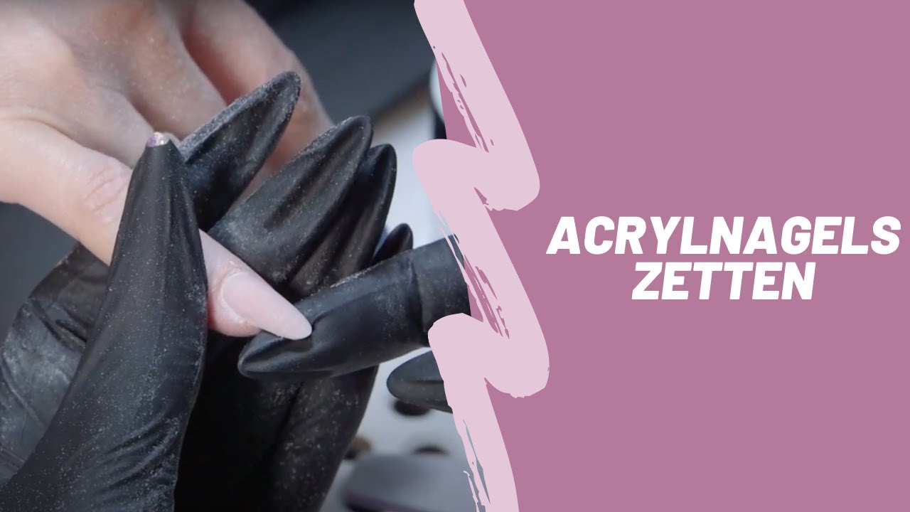 Acrylnagels Zetten - Youtube