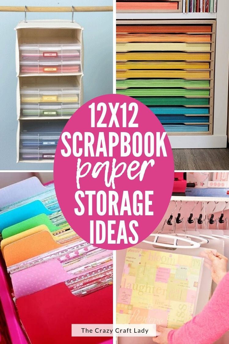 Get Organized! Genius 12X12 Scrapbook Paper Storage Ideas