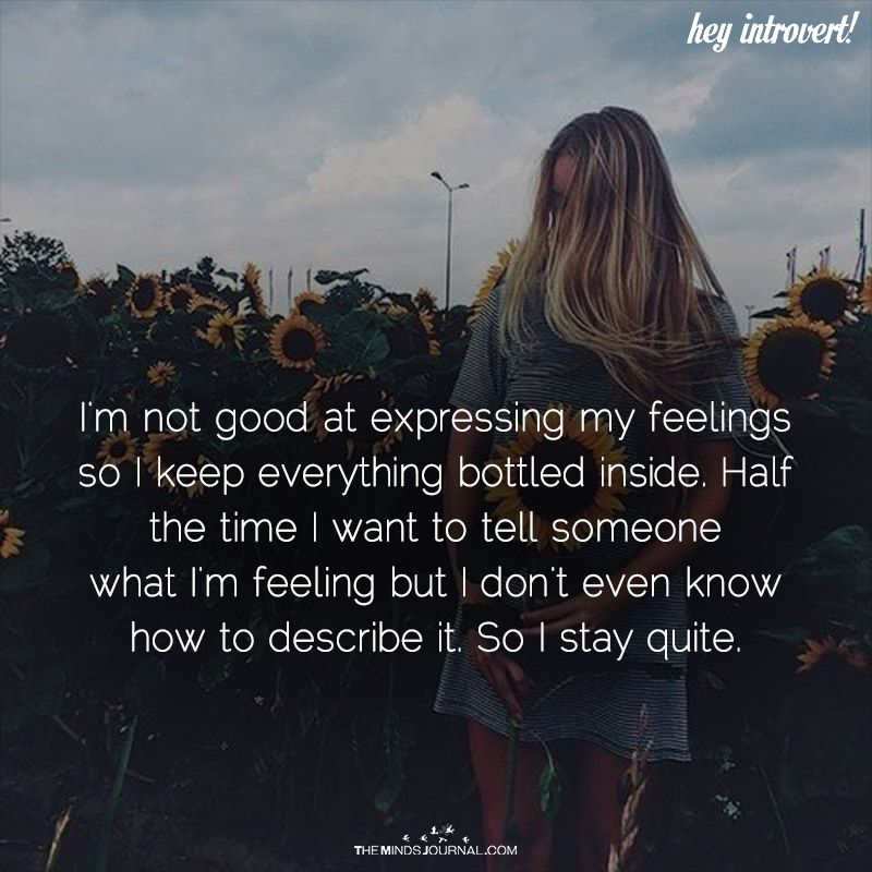 I'M Not Good At Expressing My Feelings | How To Express Feelings, Expressing  Feelings Quotes, Confused Feelings Quotes