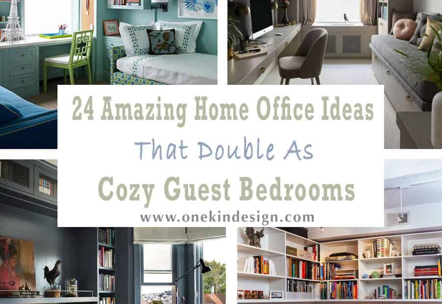 24 Amazing Home Office Ideas That Double As Cozy Guest Bedrooms