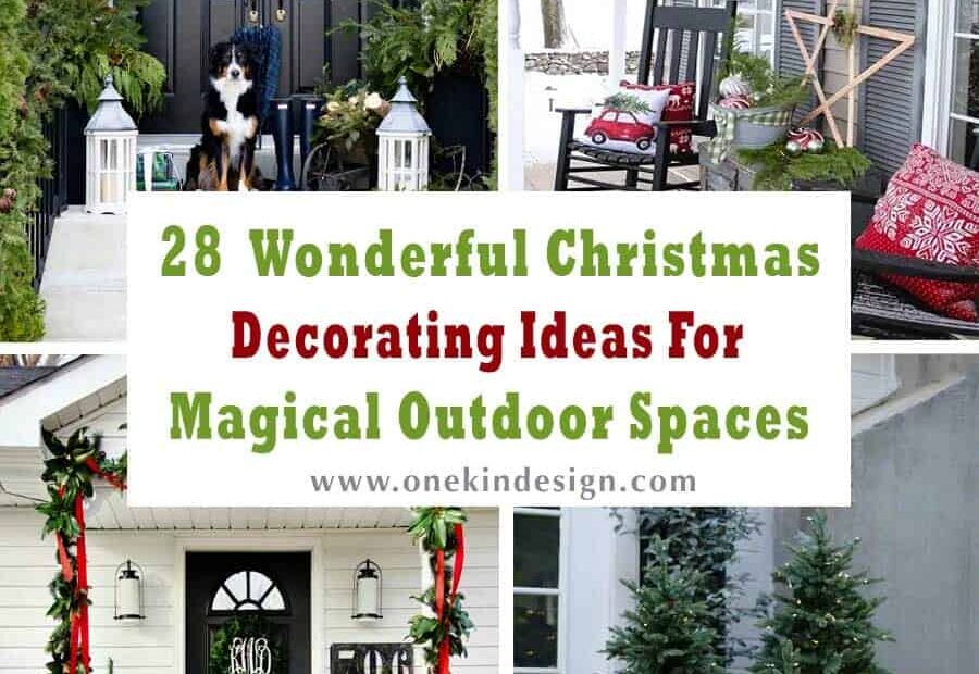 28 Wonderful Christmas Decorating Ideas For Magical Outdoor Spaces