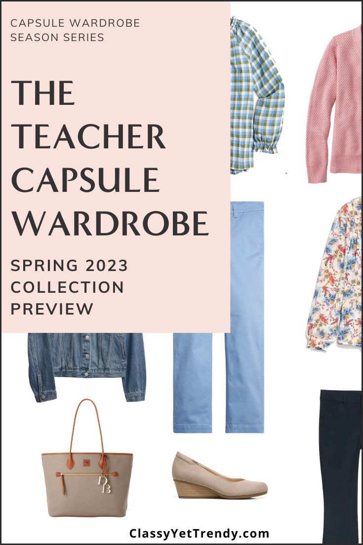 Sneak Peek Of The Teacher Spring 2023 Capsule Wardrobe + 10 Outfits -  Classy Yet Trendy