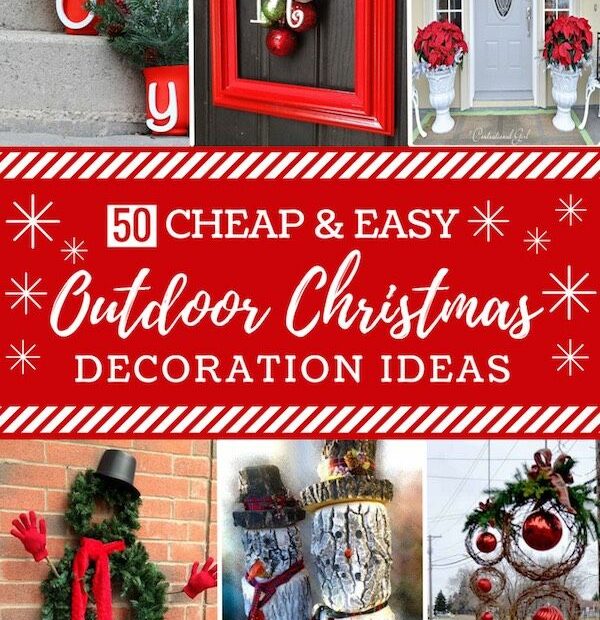 60 Cheap And Easy Diy Outdoor Christmas Decorations | Easy Outdoor  Christmas Decorations, Christmas Decorations Diy Outdoor, Easy Christmas Diy