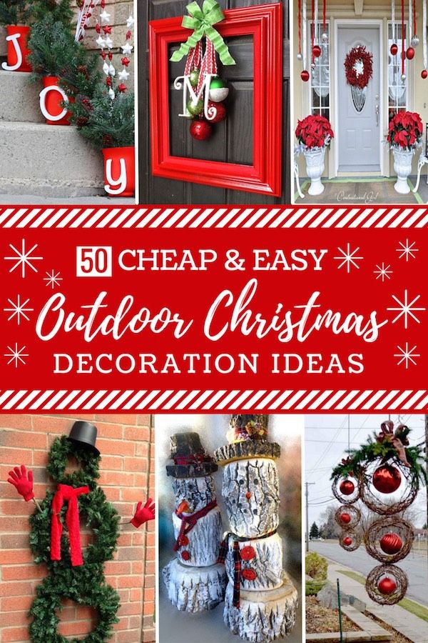 60 Cheap And Easy Diy Outdoor Christmas Decorations | Easy Outdoor  Christmas Decorations, Christmas Decorations Diy Outdoor, Easy Christmas Diy