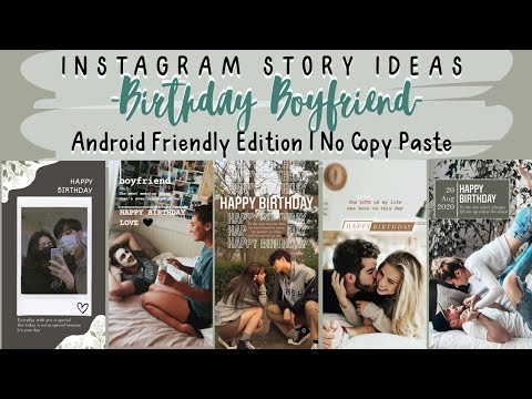 Birthday Boyfriend Instagram Story Ideas | Android Friendly Edition No Copy  Paste | Simple Aesthetic - Youtube