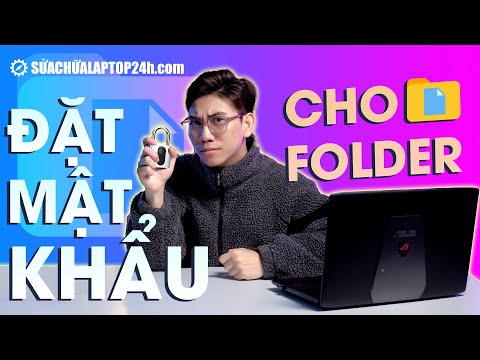 Đặt mật khẩu cho Folder cực đơn giản