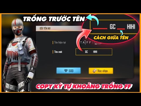 [Free Fire] Cách Copy Ký Tự Khoảng Trống FF - Khoe Tên Với Hàng Ngàn Người Trên Kituhay Cực Hot