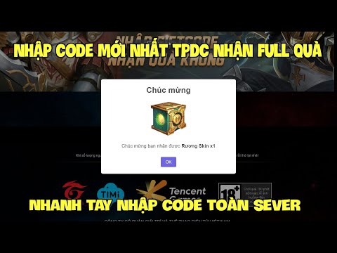 Giftcode Liên Quân | Cách Nhập FULL CODE Mới Nhất Nhận Quà Trận Chung Kết TPĐC 2023