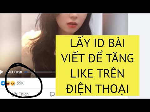 Cách lấy link và id  bài viết để tăng Like - Cmt - Share