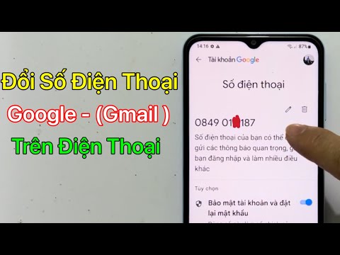 Cách Thay Đổi Số Điện Thoại Google (Gmail) Trên Điện Thoại - Mới Nhất 2023