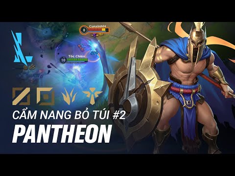 Hướng dẫn chơi - xây dựng trang bị Pantheon ở cả 4 vị trí! | Cẩm nang Tốc Chiến #2