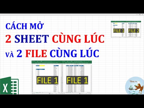 Cách mở 2 sheet Excel cùng lúc và mở 2 file Excel cùng lúc