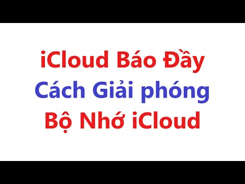 iCloud báo Đầy   Cách Giải Phóng Dung Lượng iCloud