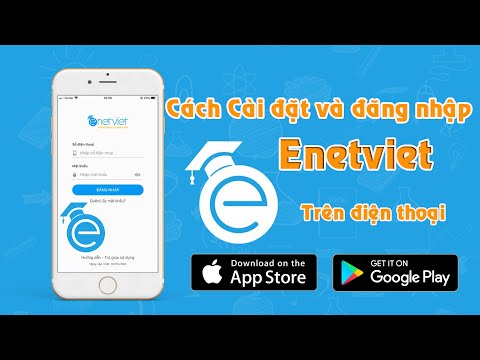 Hướng dẫn cài đặt và đăng nhập ứng dụng eNetViet | eNetViet Sổ liên lạc điện tử trực tuyến