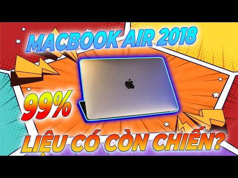 MacBook Air 2018 99%: Liệu có còn chiến? | Minh Tuấn Mobile
