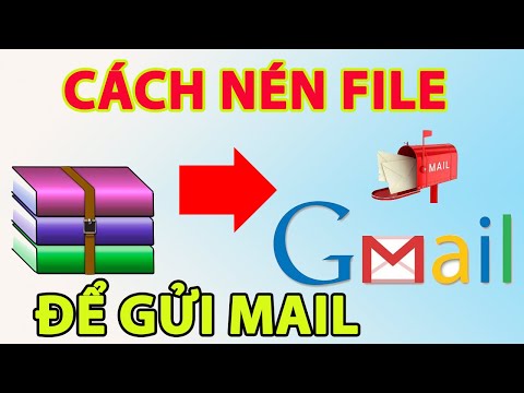 Cách nén file để gửi mail, hướng dẫn nén file để gửi mail