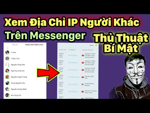 Cách Xem Địa Chỉ IP Của Người Khác Bằng Ứng Dụng Messenger cực đơn giản│Thủ thuật bí mật 2021