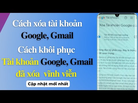 Cách xoá vĩnh viễn tài khoản google | Cách khôi phục tài khoản google đã xoá vĩnh viễn -DVChannel