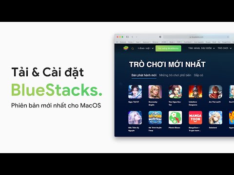 [Hướng dẫn] cài đặt BlueStack cho Mac phiên bản mới nhất