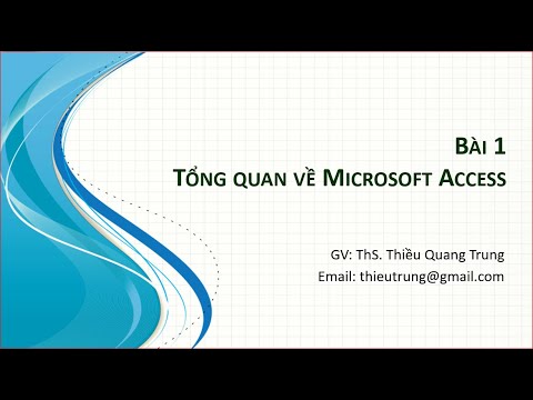 Bài 1 - Tổng quan về Microsoft Access