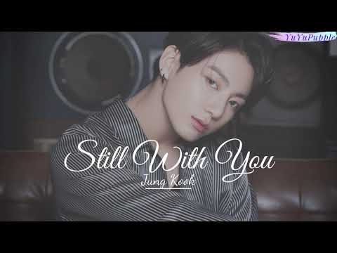 Still With You - Jungkook (정국), học tiếng Hàn qua bài hát