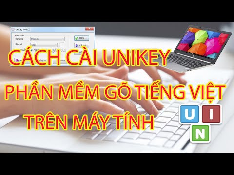 Cách cài unikey phần mềm gõ tiếng việt mới nhất 2023