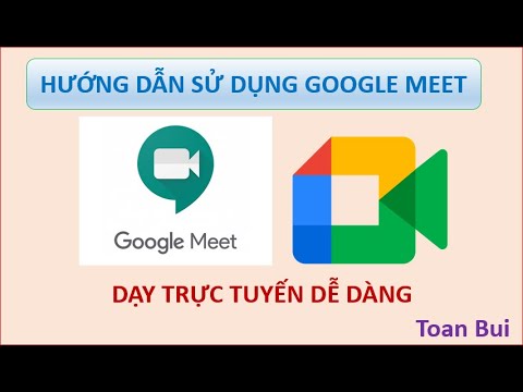 [10] Hướng dẫn Sử dụng google meet dạy online | Dành cho GV | Toan Bui