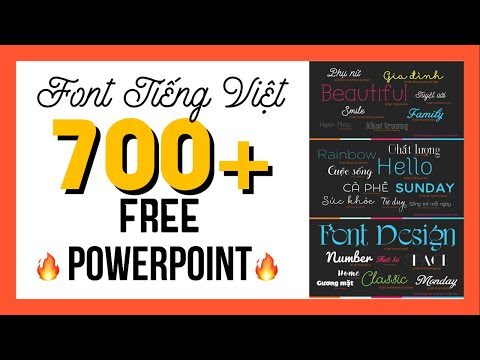 Hướng dẫn cài đặt FONT tiếng việt cực đẹp và đơn giản cho Powerpoint | 700+ Font chữ miễn phí