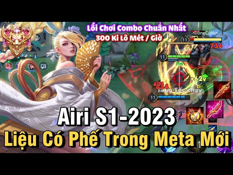 Airi S1-2023 Liên Quân Mobile | Cách Chơi, Lên Đồ, Phù Hiệu, Bảng Ngọc Cho Airi Mùa 25 Đi Top NTD LQ