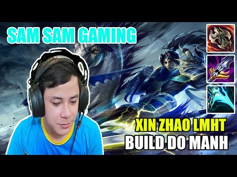 sam sam Gaming - Leo rank thách đấu LMHT - Bảng ngọc Xin Zhao mùa 11 bá đạo nhất