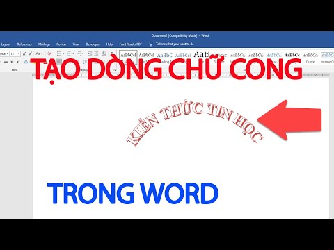 Cách tạo dòng chữ cong trong Word | Làm chữ vòng cung trong Word