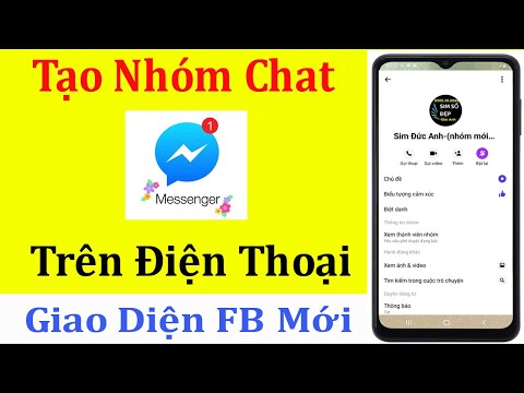 Cách Tạo và Cài Đặt Nhóm Chat trên Messenger Bằng Điện Thoại | Giao Diện Mới