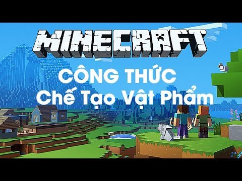 Các công thức chế tạo trong Minecraft / Minecraft Crafting Recipes