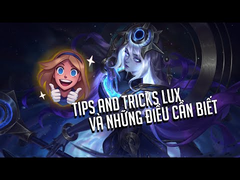 [Dazai's Tips] Tips and Tricks Lux. Cách Setting Phím Của Pro Player