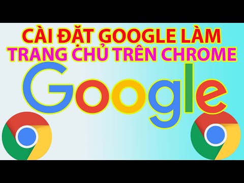 Cách Cài Đặt Google Làm Trang Chủ Trên Chrome