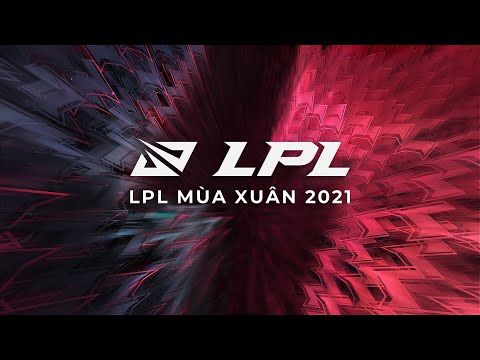 LPL Tiếng Việt: LGD vs. TT |  EDG vs. SN - Tuần 5 Ngày 5 | LPL Mùa Xuân (2021)
