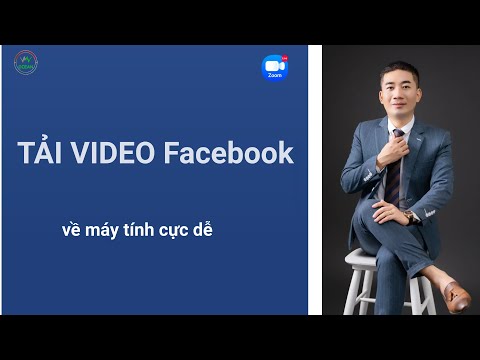 Cách tải video trên Facebook về Máy Tính đơn giản