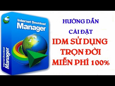 Hướng Dẫn Cài IDM Full Crack Vĩnh Viễn 2019 - Có Link Tải Full