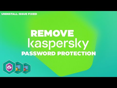 Remove kaspersky password protection