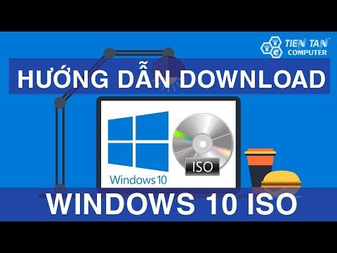Hướng dẫn cách tải Windows 10 ISO từ Microsoft mới nhất