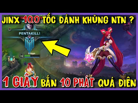 TỐC CHIẾN : JINX Phá Vỡ Kỷ Lục Tốc Đánh, Bắn Như Hack Với Tốc Độ Bàn Thờ