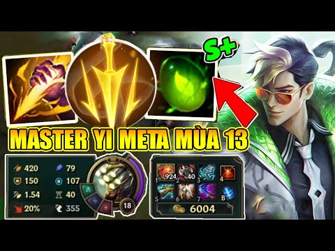 LỐI LÊN ĐỒ 1 CÂN TẤT CẢ VỚI MASTER YI MÙA 13