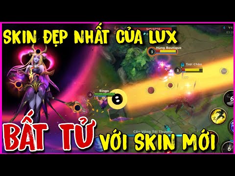 LMHT TỐC CHIẾN : Lux Vũ Trụ Hắc Ám - Skin Đẹp Nhất Tốc Chiến Của Lux, Bất Tử Không Thể Chết