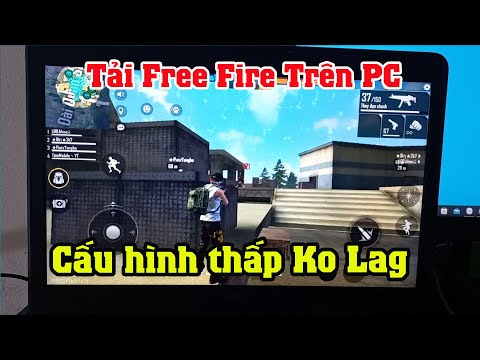 Cách tải Free Fire (FF) trên máy tính cho máy tính cấu hình thấp | Chơi Free Fire trên laptop pc