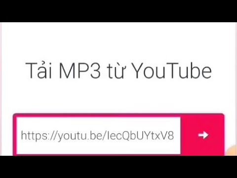 cách tải file,tiếng,nhạc MP3 từ YOUTUBE về điện thoại nhanh đơn giản không cần ứng dụng phụ